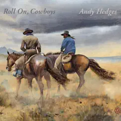 Roll On, Cowboys by Andy Hedges album reviews, ratings, credits