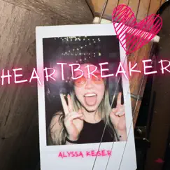 Heartbreaker - Single by Alyssa Keiser album reviews, ratings, credits