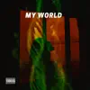 My World - Single album lyrics, reviews, download