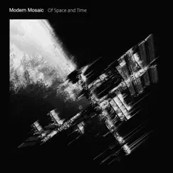 Of Space and Time - EP by Modern Mosaic album reviews, ratings, credits