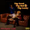 The Good, The Bad & the Lucky album lyrics, reviews, download