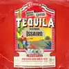 Tequila (feat. Issairo) - Single album lyrics, reviews, download