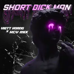 Short Dick Man (VH X KCV MIX) Song Lyrics