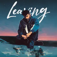 Leaving - Single by Gawne album reviews, ratings, credits