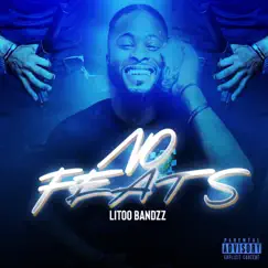 No Feats by LitooBandzz album reviews, ratings, credits