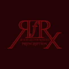Prescription - Single by Reserved For Rondee album reviews, ratings, credits