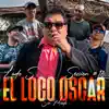 El Loco Oscar: Sin Miedo Sesion #16 - EP album lyrics, reviews, download