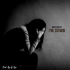 I'm Down Song Lyrics