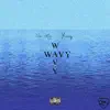 Wavy - Single album lyrics, reviews, download