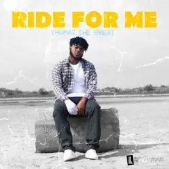 Ride For Me - Single by Thomas the Great album reviews, ratings, credits