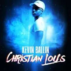 Christian Lou's - Single by Kevin Ballin album reviews, ratings, credits