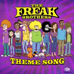 The Freak Brothers Theme Song Song Lyrics