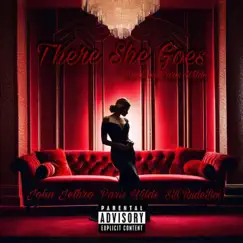 There She Goes (feat. Paris Wilds & SB RudeBoi) - Single by John Jethro album reviews, ratings, credits