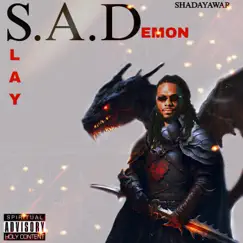 S.A.D (Slay a Demon) - Single by Shadayawar album reviews, ratings, credits