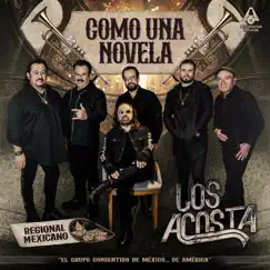 Como una Novela (Versión Mariachi) - Single by Los Acosta album reviews, ratings, credits