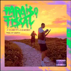 Paraíso Fiscal - Single by A. Tourist, La Gustera & moofah album reviews, ratings, credits