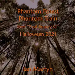 Phantom Forest / Phantom Train (From 