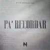 Pa' Recordar - Single album lyrics, reviews, download