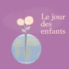 Le jour des enfants (feat. canki) - Single album lyrics, reviews, download