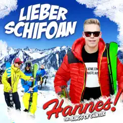 Lieber Schifoan - Single by Hannes & Kings of Günter album reviews, ratings, credits