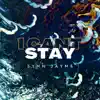 I Can’t Stay - Single album lyrics, reviews, download