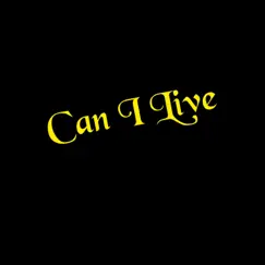 Can I Live - Single by Hush Money64 album reviews, ratings, credits