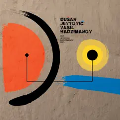 Duo by Dusan Jevtovic & VASIL HADŽIMANOV album reviews, ratings, credits