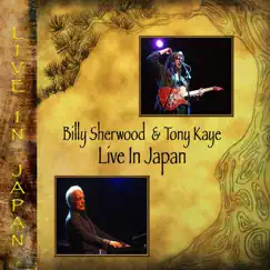 Live in Japan by Billy Sherwood & Tony Kaye album reviews, ratings, credits