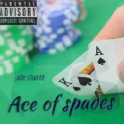 Ace of Spades - Single by Jade Chanté album reviews, ratings, credits