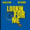 Lookin For Me - Single album lyrics, reviews, download