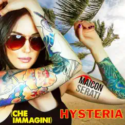 Hysteria (Italian) (feat. Che Immagini) Song Lyrics