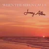 When the Siren Calls - Single album lyrics, reviews, download