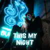 This My Night - Single album lyrics, reviews, download