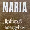 Maria (feat. Energyboy) - Single album lyrics, reviews, download