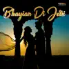 Bhayian Di Jorri (Original Motion Picture Soundtrack) album lyrics, reviews, download