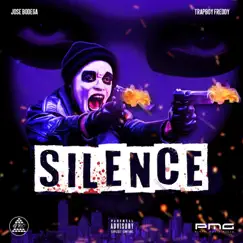 Silence (feat. Trapboy Freddy) - Single by Jose Bodega album reviews, ratings, credits