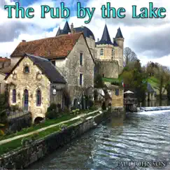 The Pub by the Lake - Single by Paul Johnson album reviews, ratings, credits