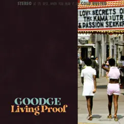 Living Proof - Single by Goodge album reviews, ratings, credits