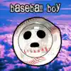 BASEBALL BOY - Single album lyrics, reviews, download
