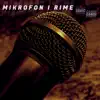 Mikrofon I Rime (feat. Savic) - Single album lyrics, reviews, download