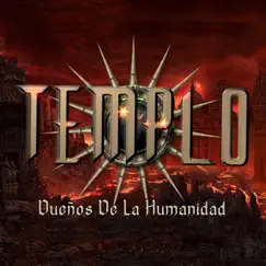 Dueños de la Humanidad - Single by Templo album reviews, ratings, credits