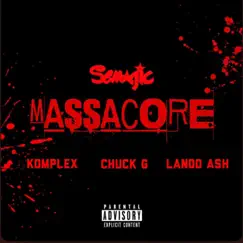 Massacore (feat. Komplex, Chuck G & Lando Ash) - Single by Semaj Regah album reviews, ratings, credits