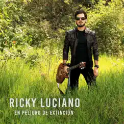 En Peligro de Extinción - Single by Ricky Luciano album reviews, ratings, credits