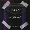 Mirage - Single album lyrics, reviews, download