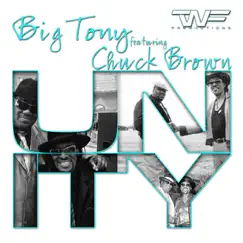 Unity (feat. Chuck Brown) - Single by Big Tony album reviews, ratings, credits