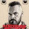 Heavy Flow album lyrics, reviews, download