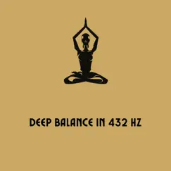 Deep Balance in 432 Hz by Meditation and Relaxation, Meditation Music Masters & meditation music club album reviews, ratings, credits