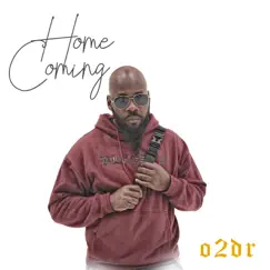 Homecoming - Single by O2dr album reviews, ratings, credits