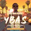 YBAS (Young Black & Single) (feat. BEATSBYUNI) - Single album lyrics, reviews, download