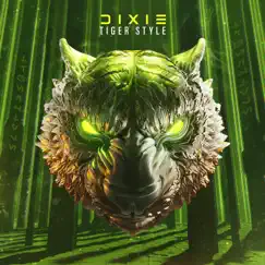 Tiger Style - Single by Dixie album reviews, ratings, credits